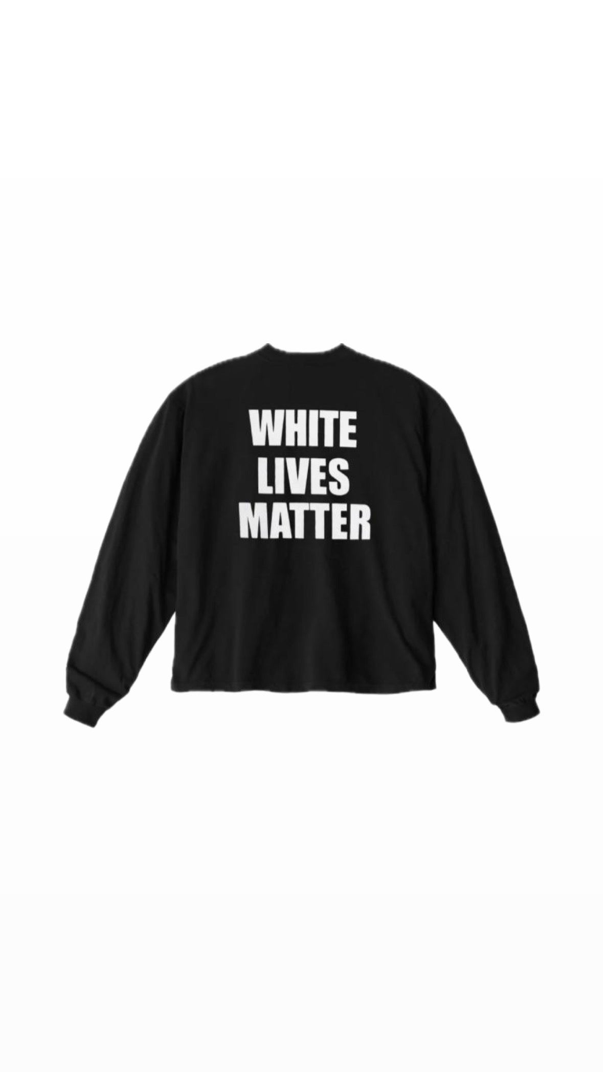 [10/10] KANYE WEST “WHITE LIVES MATTER” LONG-SLEEVE